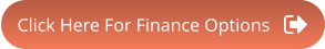 Click Here For Finance Options