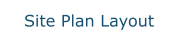 Site Plan Layout